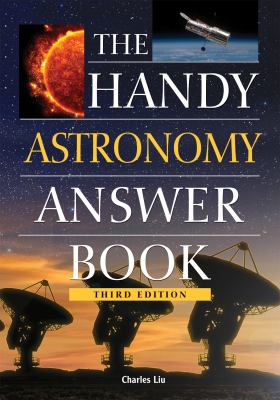 Book cover of "The handy astronomy answer book"